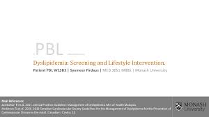 Malaysian endocrine & metabolic society. P001 Management Of Dyslipidemia