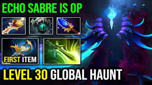 REASON Why Echo Sabre is the Best ITEM For Spectre in Meta | EPIC Global  Haunt Max LVL 30 OP DotA 2 - YouTube