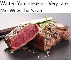 Rare Steak Know Your Meme