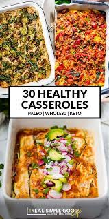 30 Healthy Casseroles Whole30 Casseroles Recipe Healthy Casseroles Dinner Casserole Recipes Healthy