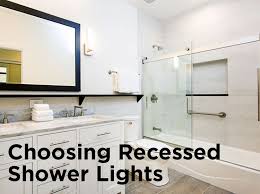 Removing this cover is the first step in changing. Choosing Recessed Shower Lights 1000bulbs Com Blog