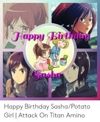 Lappy Inthday Asha Happy Birthday Sashapotato Girl Attack On Titan Amino Birthday Meme On Me Me