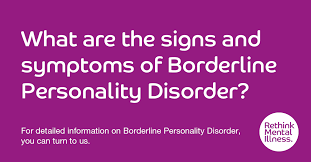 What Are The Signs And Symptoms Of Borderline Personality Disorder