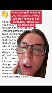 Girlfriend Asked for No Contact