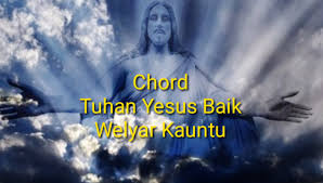 Check spelling or type a new query. Chord Kunci Gitar Lagu Tuhan Yesus Baik Welyar Kauntu A Mudah Dipelajari Untuk Pemula Kgdll Com