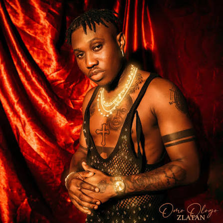 Zlatan Ibile Delivers Diverse and Compelling EP, 'Omo Ologo' | TurnTable  Charts
