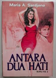 Maybe you would like to learn more about one of these? Jual Novel Maria A Sardjono Antara Dua Hati Ke 2 Di Lapak Hermawan Books Corner Bukalapak