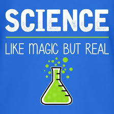 Check spelling or type a new query. Science Like Magic But Real T Shirt By Chargrilled
