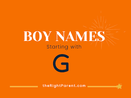 The information below refers to products available in the u. 201 Modern Baby Boy Names Starting With G Meaning