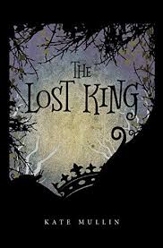 The Lost King By Kate Mullin Https Www Amazon Co Uk Dp 1542934702 Ref Cm Sw R Pi Dp X F Zvybfyb4gwb Mullins Fiction Books Book Worth Reading