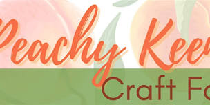 3rd Annual Peachy Keen Craft Fair