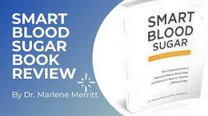 Smart blood sugar by dr marlene merritt looks more like a scam than a legitimate product. Smart Blood Sugar Reviews New Diabetes Treatment Blood Glucose Mellitus Nutrition Sugar Book Youtube