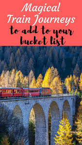 Magical Train Journeys To Add To Your Bucket List Train Journey Travel Travel Spot
