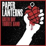 Paper Lanterns - A Tribute to Green Day