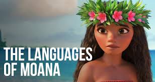 Moana, the next disney princess coming out in 2016! The Languages Of Moana K International