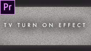 Download magic powers, action & horror vfx, transitions, lens flares/bokeh, youtube video effects and ctas free hd archives. Tv Turn Off Turn On Effect In Premiere Pro Cc 2017 Easy Tutorial Youtube