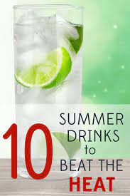 10 Summer Drink Recipes To Beat The Heat Summer Drinks Summer Drink Recipes Fruit Infused Drinks