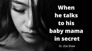 When He Talks To His Baby Mama In Secret Dr Zoe Shaw