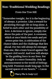 Non Traditional Wedding Ceremony Reading From One Tree Hill Wedding Readings Wedding Ceremony Traditions Wedding Ceremony Readings