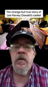 The Strange True Story of Lee Harvey Oswald's Casket