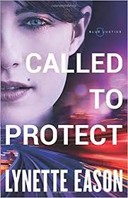Pdf Download Called To Protect Blue Justice Free Epub Mobi Ebooks Lynette Eason Christian Fiction Books Christian Fiction