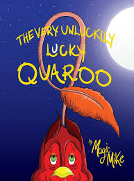 The Very Unluckily Lucky Quaroo by Magic Mike | Goodreads