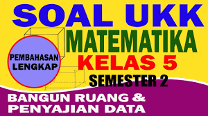 Soal uts matematika kelas 5 sd semester 2 genap dan kunci jawaban 16 desember 2018 12 desember 2019 bimbingan belajar brilian 0 komentar soal ulangan tengah semester 2 kelas 5 sd dan kunci jawaban. Soal Ukk Pas Pat Uas Matematika Kelas 5 Semester 2 Youtube