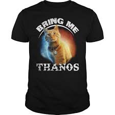 Captain Marvel Cat Goose Bring Me Thanos Shirt Sweater Bring It On Shirts T Shirt