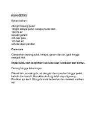 Flour, urid daal, sticky rice, wheat seeds, glutinous rice, asian palm civet. Kuih Getas Resepi Sheila Rusly