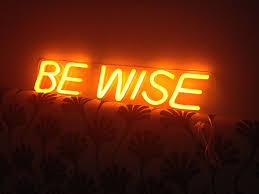 Orange Be Wise Light Up Neon Led Sign Led Signs Plaque Sign Neon