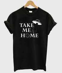 Take Me Home Shirt Kendrablanca Home T Shirts Custom Shirts Mens Tshirts