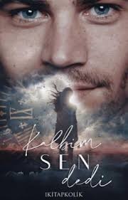 KALBİM SEN DEDİ (TAMAMLANDI.)