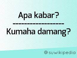 Untuk menetapkan program perbaikan atau pengayaan berdasarkan tingkat penguasaan kompetensi. Wikipedia Sunda On Twitter Jika Diterjemahkan Apa Kabar Seharusnya Menjadi Naon Kabar Pun Sebaliknya Kumaha Damang Menjadi Bagaimana Sehat Pertanyaan Kumaha Damang Lebih Menekankan Pada Aspek Kesehatan Dengan Antusiasme Si Penanya Yang