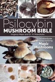 The Psilocybin Mushroom Bible Is The First New Book On Magic Mushroom Cultivation Published Since 2006 It Is The Only Full Color Book Mushrooms Pinte