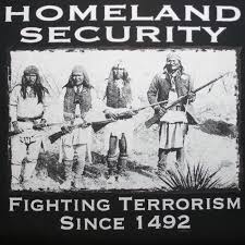 Homeland Security Indians Tee Native American History American History Homeland Security