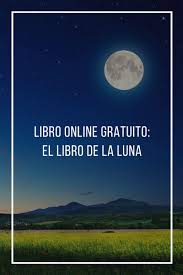 Las observaciones de los eclipses de luna ayudan a encontrar nuevas tierras. Libro Online Gratuito El Libro De La Luna Mejores Momentos Para Tus Cultivos