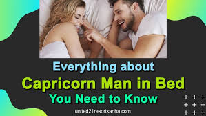 She likes being comfortable and enjoying the same kind of environment she enjoyed earlier in life. Capricorn Man In Bed 16 Essential Things To Turn Him On United21