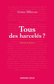 Children with asd are bullied by peers at a rate three to four times that of nondisabled peers with negative impacts on. Tous Des Harceles Hors Collection French Edition By Bilheran Ariane Neuf 2010 Gallix