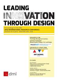 Maybe you would like to learn more about one of these? Pdf Leading Innovation Through Design Proceedings Of The Dmi 2012 International Research Conference