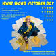 What Wood Victoria Do?