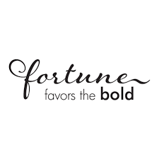 Fortune Favors The Bold Wall Quotes Decal Fortune Favors The Bold Fortune Quotes Be Bold Quotes