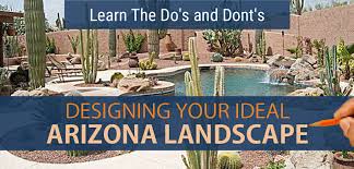 Most people think of grasses and plants when they think of their landscaping but of course, hardscape supplies like pavers and pea gravel also provide you with options for creating. The Do S And Dont S Of Designing Your Arizona Landscape