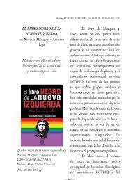 Quiero agradecerle a todas las personas que me apoyan para hacer este proyecto posible, e igualmente gracias. El Libro Negro De La Nueva Izquierda Politica Del Ala Izquierda Feminismo