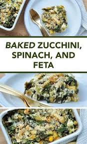 Baked Zucchini Spinach And Feta Casserole Recipe Recipes Veggie Dishes Food