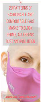 Face Masks For Allergies Dust Germs Medical Uses And More In 20 Comfortable And Fashionable Patterns Diyfacemasks Moms Crafts Face Sewing Fabric