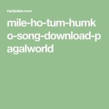 Pin On Mile Ho Tum Hmko