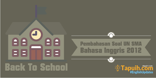 Pembahasan Soal Un Bahasa Inggris Sma 2012 Paja Tapuih