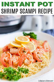 Instant Pot Shrimp Scampi Recipe Instant Pot Shrimp Scampi With Pasta Recipe In 2020 Shrimp Scampi Scampi Recipe Shrimp Scampi Recipe