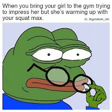 When You Bring Your Girl To The Gym Trying To Impress Her But She S Warming Up With Your Squat Max More Fit Girl Motivation Fitness Motivation Workout Memes