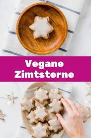 Diese Vegane Zimtsterne Sind Der Wahnsinn Und Durfen Beim Diesjahrigen Veganen Weihnachtsplatzchen Backen Einfach Urlaub Lebensmittel Weihnachtsrezepte Rezepte